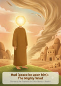 Prophet Hud (peace be upon him) — Warning the People of 'Ad