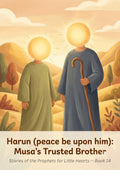 Prophet Harun / Aaron (peace be upon him) — Musa's Faithful Companion